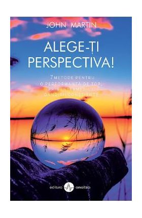 Alege-ti perspectiva! - John Martin