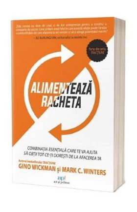 Alimenteaza racheta - Gino Wickman, Mark C. Winters