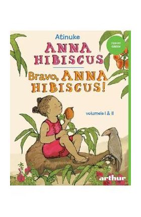 Anna Hibiscus. Bravo, Anna Hibiscus! Vol.1+2 - Atinuke