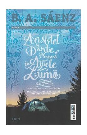 Aristotel si Dante plonjeaza in apele lumii - B.A. Saenz
