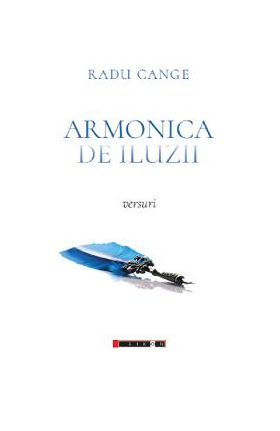 Armonica de iluzii - Radu Cange