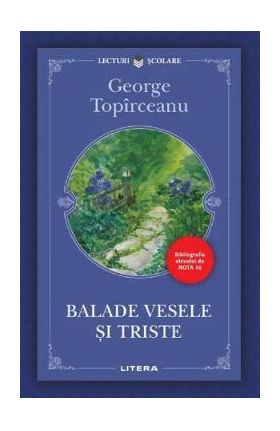 Balade vesele si triste - George Topirceanu