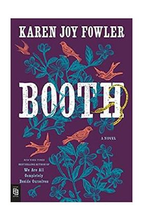 Booth - Karen Joy Fowler