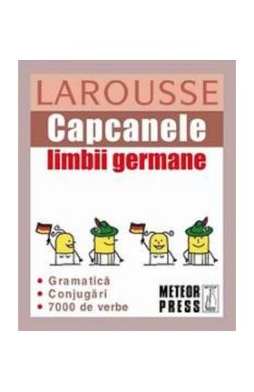 Capcanele limbii germane Larousse