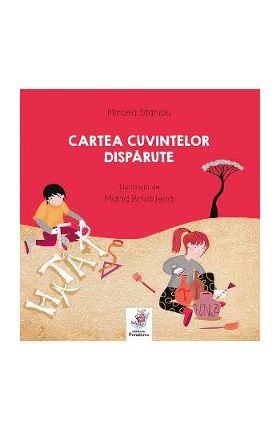 Cartea cuvintelor disparute - Mircea Stanciu