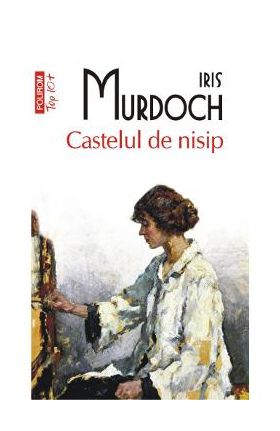 Castelul de nisip - Iris Murdoch