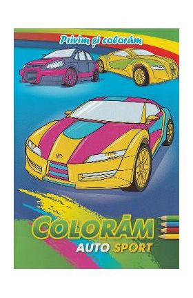 Coloram auto sport. Privim si coloram
