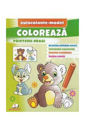 Coloreaza prietenii dragi. Autocolante model