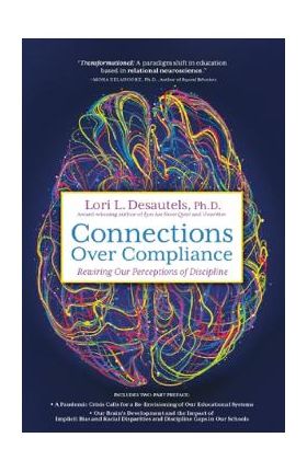 Connections Over Compliance - Lori L Desautels