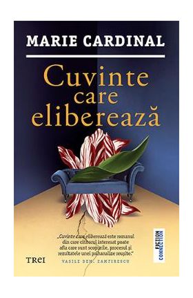 Cuvinte care elibereaza - Marie Cardinal