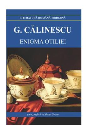 Enigma Otiliei - George Calinescu