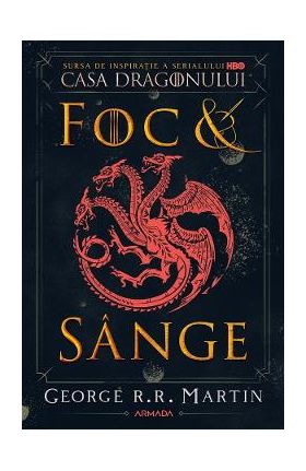 Foc si sange - George R. R. Martin