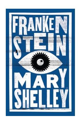 Frankenstein - Mary Shelley