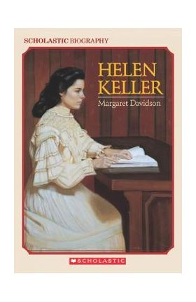 Helen Keller - Margaret Davidson