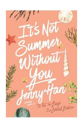 It's Not Summer Without You. Summer #2 - Jenny Han