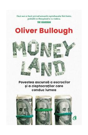 Moneyland - Oliver Bullough