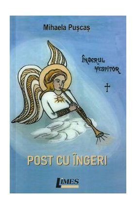 Post cu ingeri - Mihaela Puscas