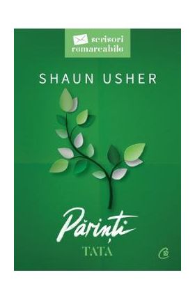 Scrisori remarcabile. Parinti Vol.2: Tata - Shaun Usher