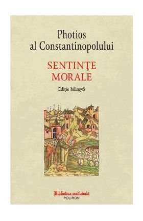 Sentinte morale - Photios al Constantinopolului