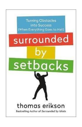 Surrounded by Setbacks - Thomas Erikson