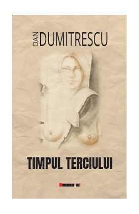 Timpul terciului - Dan Dumitrescu