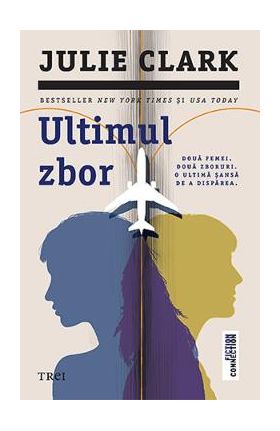 Ultimul zbor - Julie Clark