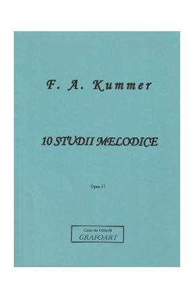 10 studii melodice. Opus 57 pentru violoncel - F. A. Kummer