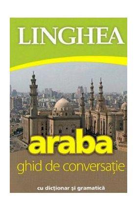 Araba. Ghid de conversatie cu dictionar si gramatica