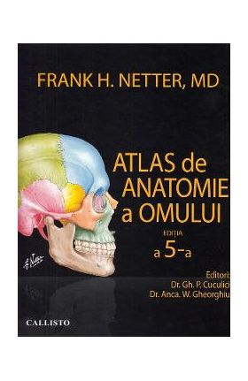 Atlas de anatomie a omului Ed.5 - Frank H. Netter