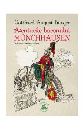 Aventurile baronului Munchhausen - Gottfried August Burger