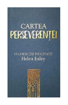 Cartea Perseverentei - Helen Exley