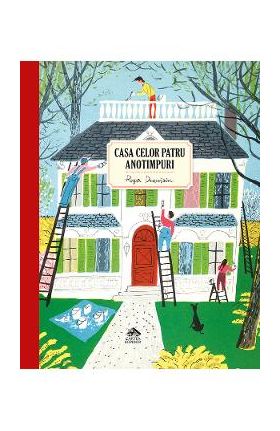 Casa celor patru anotimpuri - Roger Duvoisin