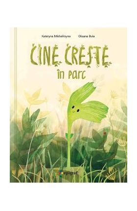 Cine creste in parc - Kateryna Mikhalitsyna