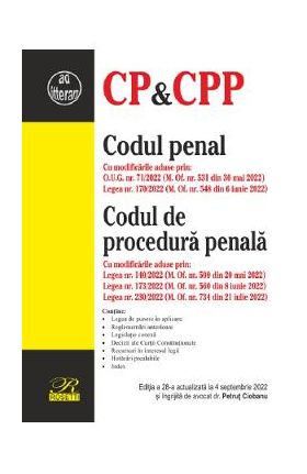 Codul penal. Codul de procedura penala Ed.28 Act. 4 septembrie 2022