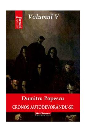 Cronos autodevorandu-se Vol.5: Reductia celulara - Dumitru Popescu