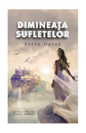 Dimineata sufletelor - Sorin Oprea