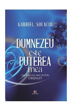 Dumnezeu este puterea mea - Gabriel Socaciu