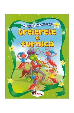 Greierele si furnica. Povesti de noapte buna