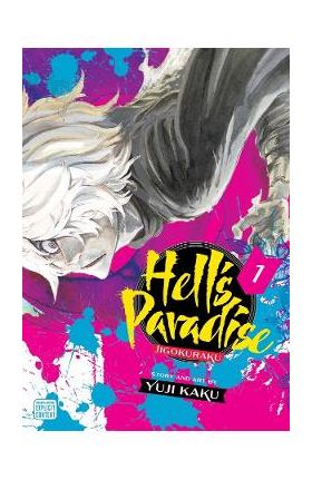 Hell's Paradise: Jigokuraku Vol.1 - Yuji Kaku