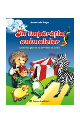 In imparatia animalelor - Anastasia Popa