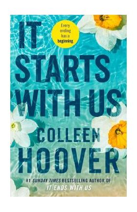 It Starts With Us. It Ends With Us #2 - Colleen Hoover