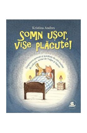 Somn usor, vise placute! - Kristina Andres