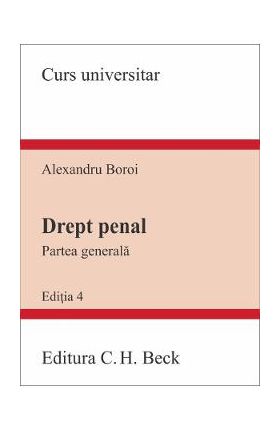 Drept penal. Partea generala Ed.4 - Alexandru Boroi