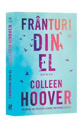Franturi din el - Colleen Hoover
