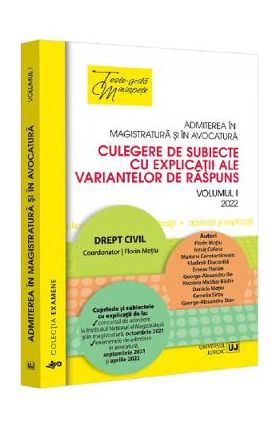 Admiterea in magistratura si in avocatura. Vol.1: Drept civil Ed.4 - Florin Motiu