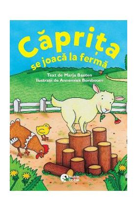 Caprita se joaca la ferma / Vulpita se joaca in padure - Marja Baeten