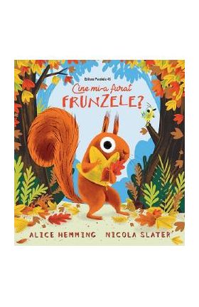 Cine mi-a furat frunzele? - Alice Hemming, Nicola Slater
