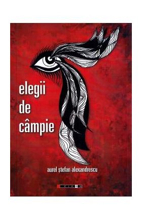 Elegii de campie - Aurel Stefan Alexandrescu