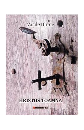 Hristos toamna - Vasile Iftime