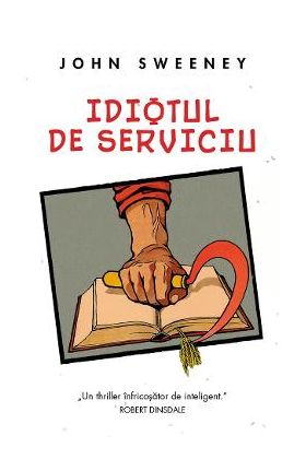 Idiotul de serviciu - John Sweeney